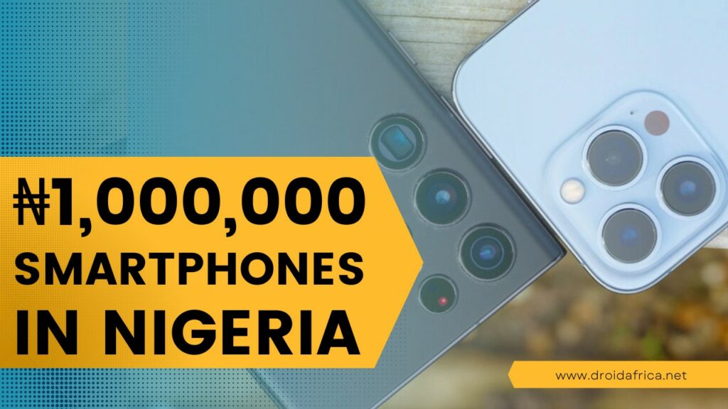 Best smartphones and tablets of 1 million Naira, or above in Nigeria 1 Million Naira phone and tablet in Nigeria