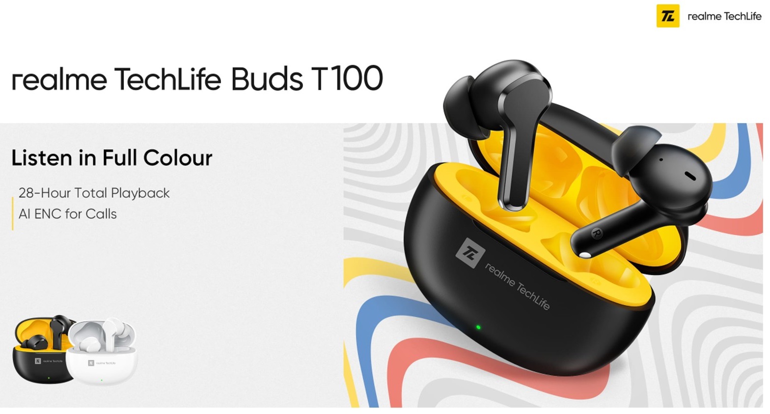 Realme TechLife Buds T100: wireless earphones up to 6 hours of battery life with AI ENC launched in India Realme TechLife Buds T100 1